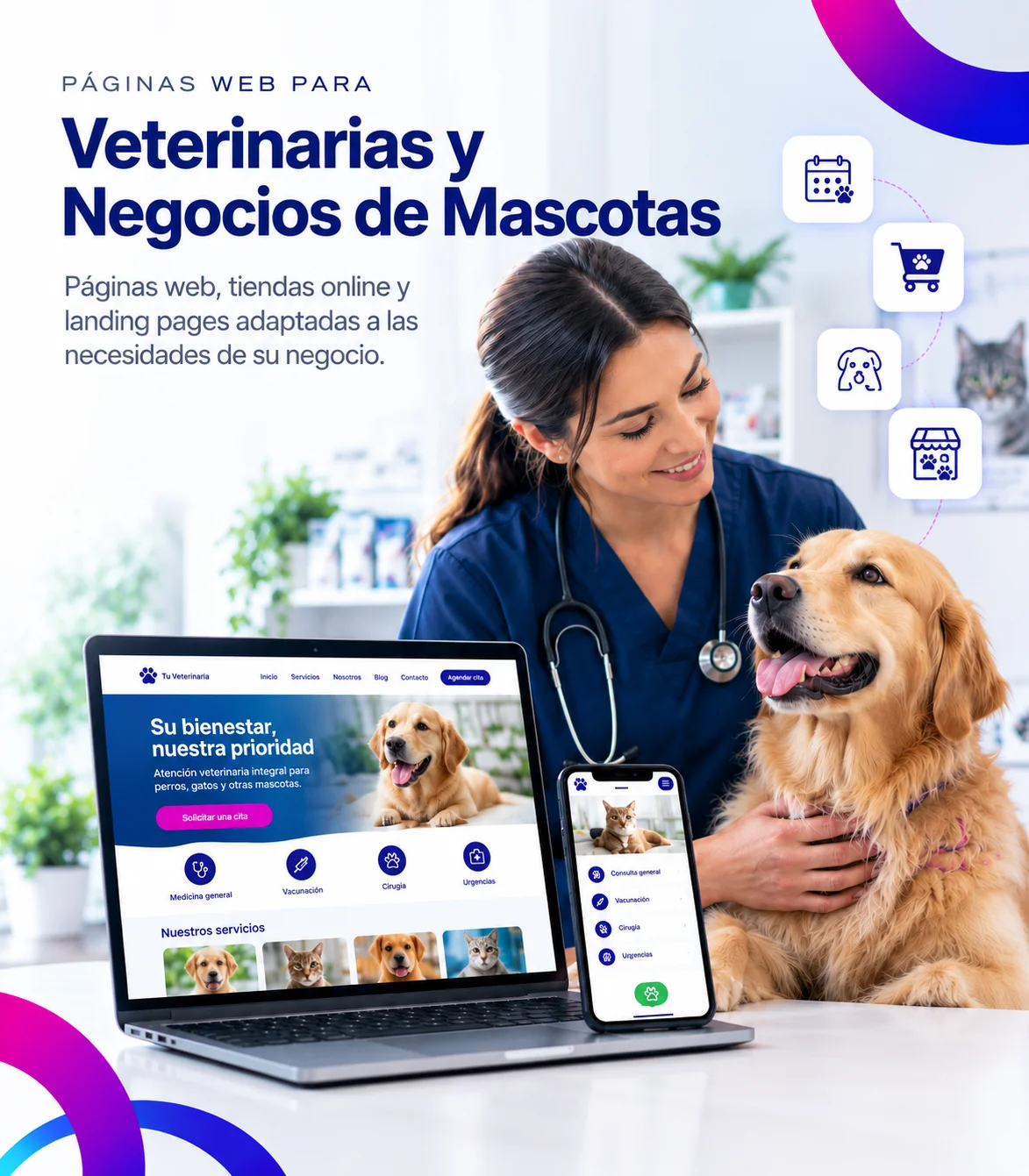 Diseño de páginas web, tiendas online y landing pages para veterinarias y negocios de mascotas, con una profesional veterinaria, un perro y ejemplos de una página web en computador y celular